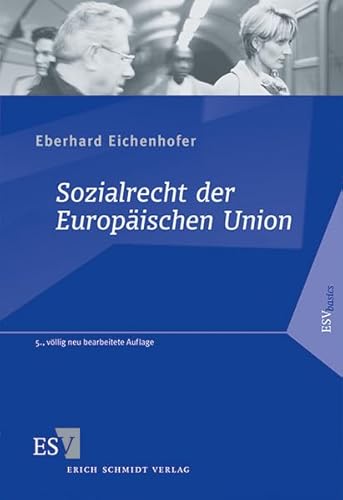 Beispielbild fr Sozialrecht der Europischen Union (ESVbasics) zum Verkauf von medimops