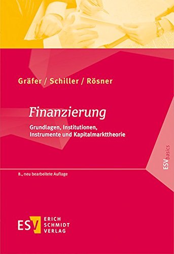9783503156665: Finanzierung: Grundlagen, Institutionen, Instrumente und Kapitalmarkttheorie