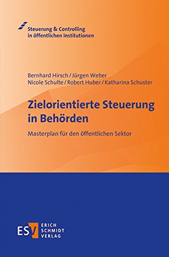 Imagen de archivo de Zielorientierte Steuerung in Behrden: Masterplan fr den ffentlichen Sektor a la venta por medimops