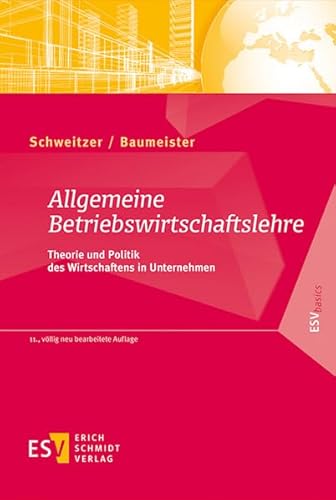 Stock image for Allgemeine Betriebswirtschaftslehre: Theorie und Politik des Wirtschaftens in Unternehmen for sale by medimops