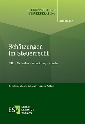 9783503158676: Schtzungen im Steuerrecht: Flle - Methoden - Vermeidung - Abwehr