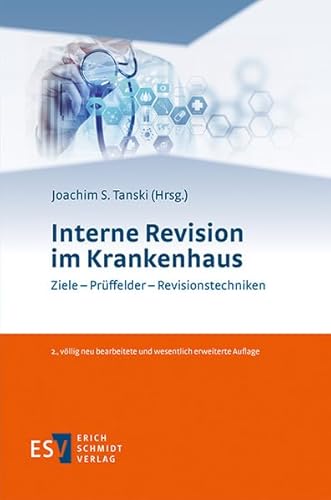 Beispielbild fr Interne Revision im Krankenhaus: Ziele - Prffelder - Revisionstechniken zum Verkauf von medimops