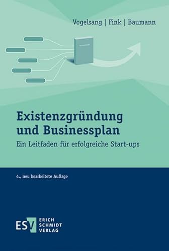 9783503167814: Existenzgrndung und Businessplan: Ein Leitfaden fr erfolgreiche Start-ups