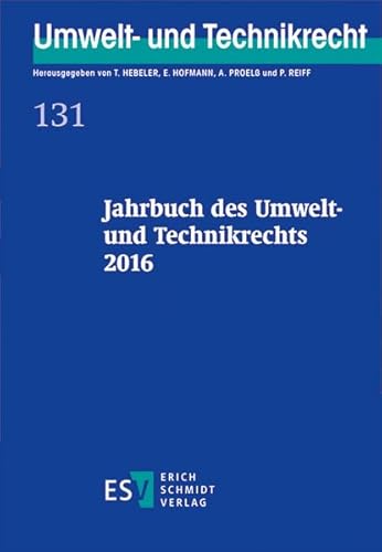 9783503170203: Jahrbuch des Umwelt- und Technikrechts 2016