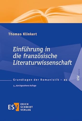 9783503170807: Einfhrung in die franzsische Literaturwissenschaft (Grundlagen der Romanistik (GrR), Band 21)