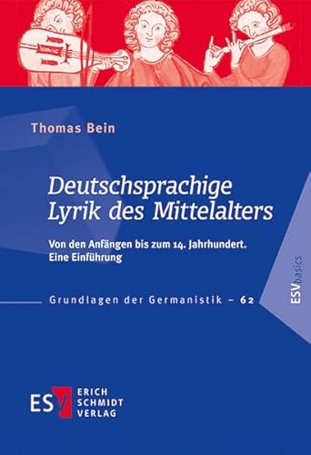 Deutschsprachige Lyrik des Mittelalters : Von den Anfängen bis zum 14. Jahrhundert. Eine Einführung - Thomas Bein