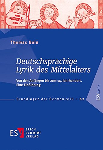 9783503171675: Deutschsprachige Lyrik des Mittelalters: Von den Anfngen bis zum 14. Jahrhundert. Eine Einfhrung (Grundlagen der Germanistik (GrG), Band 62)