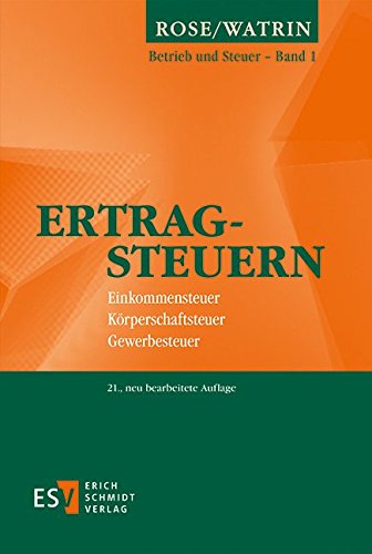 Stock image for Ertragsteuern: Einkommensteuer, Krperschaftsteuer, Gewerbesteuer (Betrieb und Steuer, Band 1) for sale by medimops