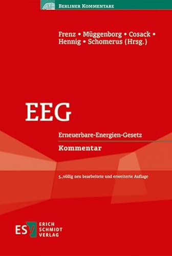 Stock image for EEG: Erneuerbare-Energien-Gesetz Kommentar [Gebundene Ausgabe] ffentliches Recht Ausgleichsmechanismus Ausschreibungsmodell Biogas Biomasse Bundesnetzagentur Clearingstelle Deponiegas Direktvermarktung EEG Einspeisemanagement Einspeisevergtung Energierecht Energierecht (EnergieR) Energietrassen Energiewende Energiewirtschaft Erneuerbare Energien Erneuerbare-Energien-Gesetz Erneuerbare-Energien-Gesetz (EEG) Flexibilittsprmie Fotovoltaik Geothermie Grubengas Kapazittserweiterung Kl Klrgas Klimaschutz Marktintegrationsmodell Marktprmie Netzanschluss Netzausbau Netzbetreiber Netzkapazitt ffentliches Recht (ffR) Offshore Photovoltaik PV Regenerative Energien Repowering Strahlungsenergie Stromversorgung bertragungsnetzbetreiber Vergtung Windenergie ffentliches Recht EEG Energierecht Energiewirtschaft Prof. Dr. jur. Walter Frenz (Herausgeber, Bearbeitung), Prof. Dr. jur. Hans-Jrgen Mggenborg (Herausgeber, Bearbeitung), Dr. jur. Stefan Altenschmidt (Bearbeitung), Dr. Maximilian for sale by BUCHSERVICE / ANTIQUARIAT Lars Lutzer