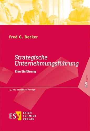 Beispielbild fr Strategische Unternehmungsfhrung: Eine Einfhrung (ESVbasics) zum Verkauf von medimops