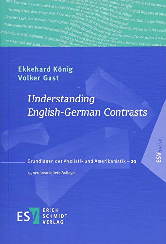 Beispielbild fr Understanding English-German Contrasts (Grundlagen der Anglistik und Amerikanistik (GrAA), Band 29) zum Verkauf von medimops