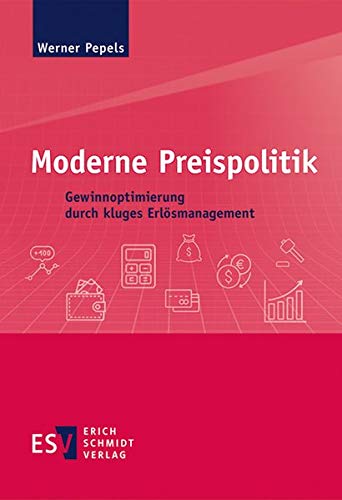 Stock image for Moderne Preispolitik: Gewinnoptimierung durch kluges Erlsmanagement for sale by medimops