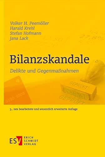 Beispielbild fr Bilanzskandale: Delikte und Gegenmanahmen: Delikte und Gegenmanahmen zum Verkauf von medimops