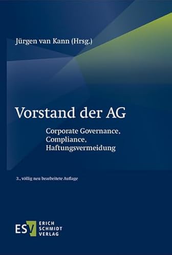 Stock image for Vorstand der AG: Corporate Governance, Compliance, Haftungsvermeidung for sale by medimops