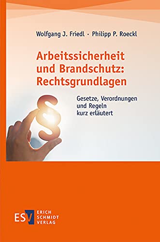 Imagen de archivo de Arbeitssicherheit und Brandschutz: Rechtsgrundlagen -Language: german a la venta por GreatBookPrices