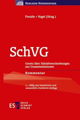 9783503236305: SchVG: Gesetz ber Schuldverschreibungen aus Gesamtemissionen Kommentar