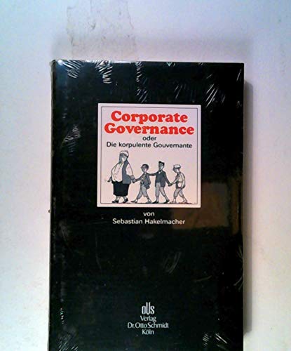 9783504010072: Corporate Governance oder Die korpulente Gouvernante
