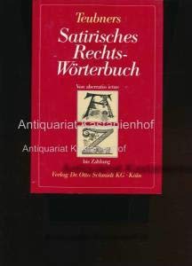 Stock image for Teubners Satirisches Rechtswrterbuch. Von aberratio ictus bis Zahlung for sale by Versandantiquariat Felix Mcke