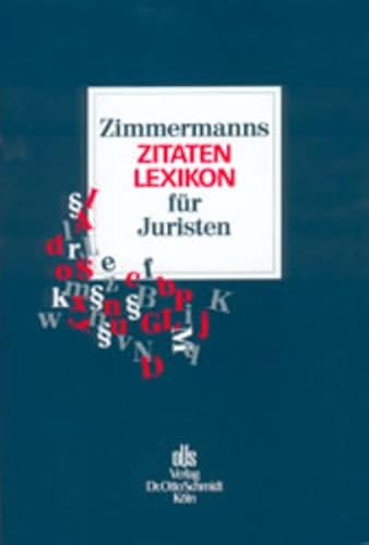 9783504018092: Zimmermanns Zitatenlexikon fr Juristen.