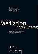 Stock image for Meditation in der Wirtschaft in der Wirtschaft, Wege zum professionellen Konfliktmanagement. for sale by Worpsweder Antiquariat