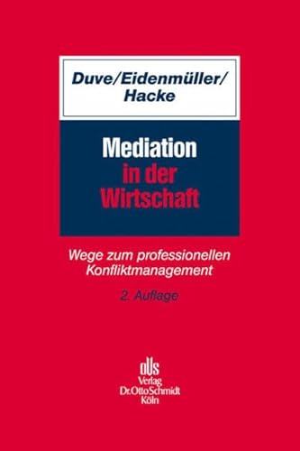 Stock image for Mediation in der Wirtschaft: Wege zum professionellen Konfliktmanagement for sale by medimops
