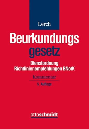 9783504062590: Lerch, K: Beurkundungsgesetz. Dienstordnung