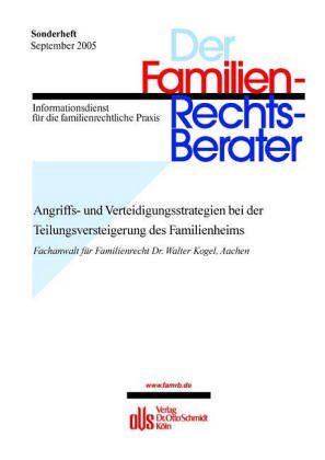 Imagen de archivo de Angriffs- und Verteidigungsstrategien bei der Teilungsversteigerung des Familienheims von Walter Kogel a la venta por BUCHSERVICE / ANTIQUARIAT Lars Lutzer