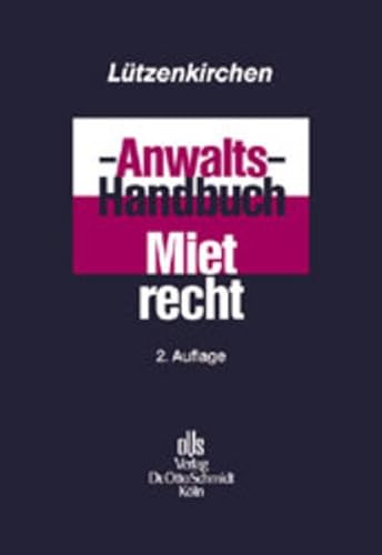 9783504180294: Anwalts-Handbuch Mietrecht