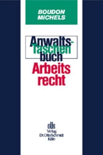 Stock image for Anwalts-Taschenbuch, Arbeitsrecht for sale by medimops