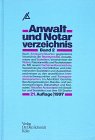 9783504191023: Anwalts- und Notarverzeichnis. Rechtsanwlte, Notare, Patentanwlte, Rechtsbeistnde, Berufsorganisationen, Gerichte, Auslandsteil