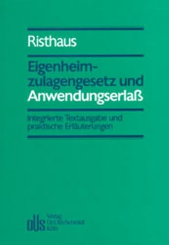 Beispielbild fr Eigenheimzulagengesetz und Anwendungserlass: Integrierte Textausgabe und praktische Erluterungen zum Verkauf von Buchmarie