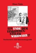 Stock image for Ein Ende dem Einkommensteuerwirrwarr!?: Rechtsreform statt Stimmenfangpolitik for sale by medimops