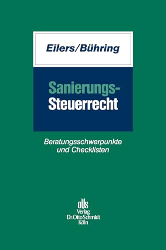 Stock image for Sanierungssteuerrecht: Beratungsschwerpunkte und Checklisten for sale by medimops