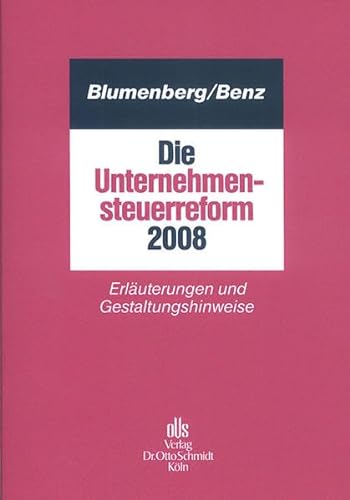 Stock image for Die Unternehmensteuerreform 2008 for sale by medimops