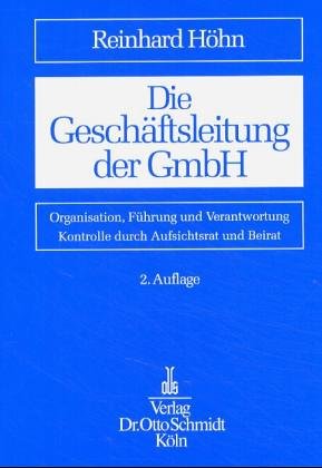 Imagen de archivo de Die Geschftsleitung der GmbH. Organisation, Fhrung und Verantwortung a la venta por medimops
