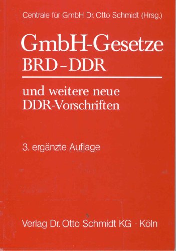 Stock image for GmbH-Gesetze BRD - DDR: Und weitere zustzliche DDR-Vorschriften for sale by medimops