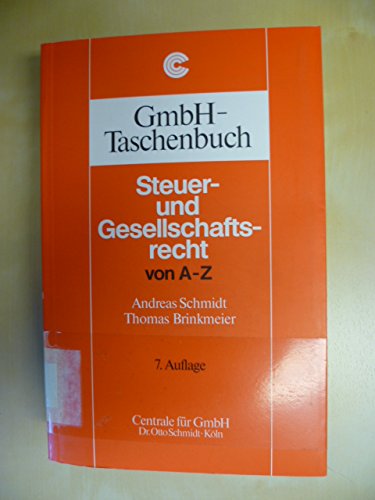 Stock image for GmbH - Taschenbuch: Steuer- und Gesellschaftsrecht von A bis Z for sale by medimops