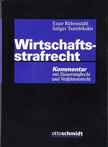 Wirtschaftsstrafrecht: Kommentar mit Steuerstrafrecht und Verfahrensrecht