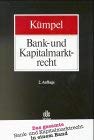 Bank- und Kapitalmarktrecht - Kümpel, Siegf