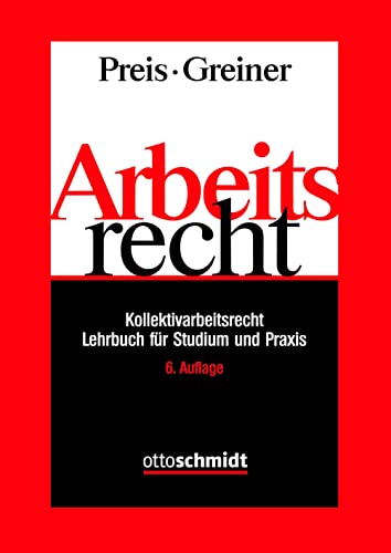 Stock image for Arbeitsrecht: Kollektivarbeitsrecht - Lehrbuch fr Studium und Praxis for sale by Revaluation Books