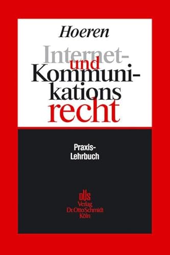 Stock image for Internet- und Kommunikationsrecht Hoeren, Thomas for sale by online-buch-de