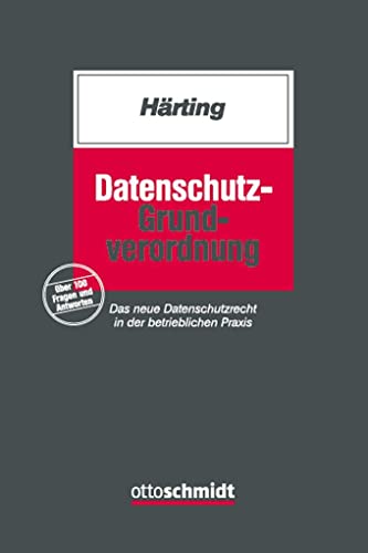 Beispielbild fr Datenschutz-Grundverordnung: Das neue Datenschutzrecht in der betrieblichen Praxis zum Verkauf von medimops