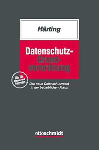 Stock image for Datenschutz-Grundverordnung: Das neue Datenschutzrecht in der betrieblichen Praxis for sale by medimops