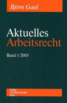 Stock image for Aktuelles Arbeitsrecht: Band 1/2005 - 2/2005. Incl. Internetzugang for sale by medimops