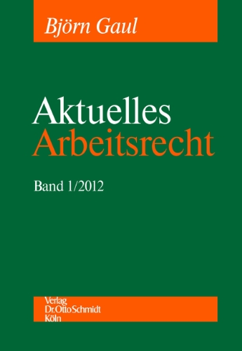 Imagen de archivo de Aktuelles Arbeitsrecht 1/2012: Band 1/2012 a la venta por medimops