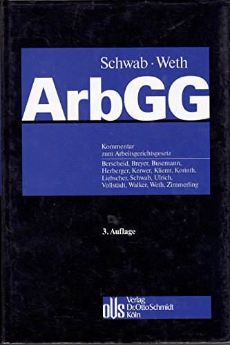 Arbeitsgerichtsgesetz: Kommentar Kommentar - Weth, Stephan und Norbert Schwab