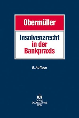 Insolvenzrecht in der Bankpraxis - Manfred Obermüller