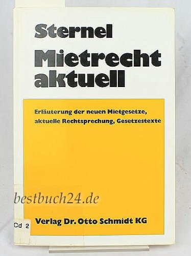 Beispielbild fr Mietrecht aktuell Erluterung der neuen Mietgesetze, aktuelle Rechtsprechung, Gesetzestexte zum Verkauf von Buchpark