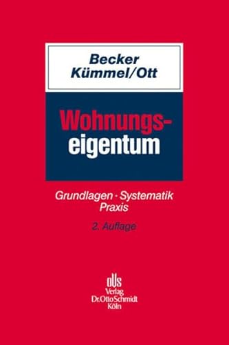 Imagen de archivo de Wohnungseigentum: Grundlagen, Systematik, Praxis a la venta por medimops