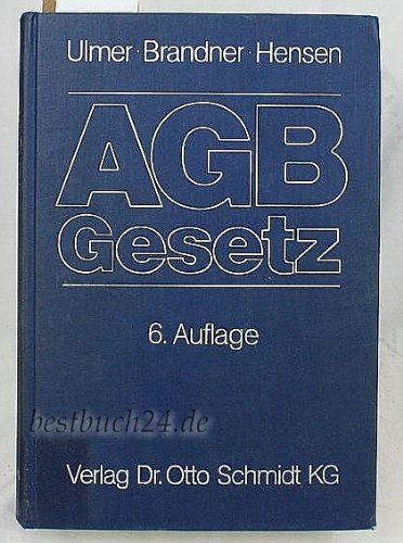 Stock image for AGB-Gesetz: Kommentar zum Gesetz zur Regelung des Rechts der Allgemeinen Geschaftsbedingungen (Germa for sale by medimops